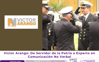 Víctor Arango: De Servidor de la Patria a Experto en Comunicación No Verbal